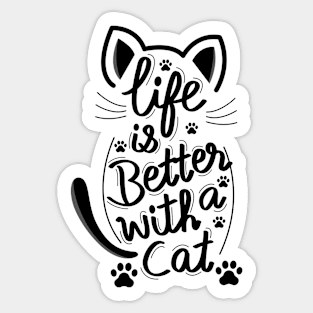 Life Is Better With A Cat Silhouette Sticker
